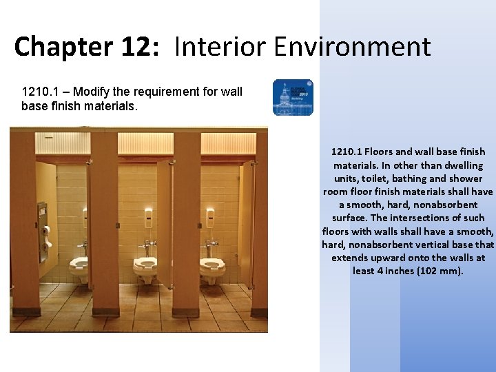 Chapter 12: Interior Environment 1210. 1 – Modify the requirement for wall base finish