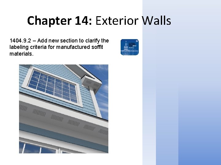 Chapter 14: Exterior Walls 1404. 9. 2 – Add new section to clarify the