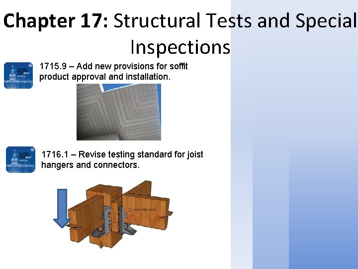 Chapter 17: Structural Tests and Special Inspections 1715. 9 – Add new provisions for