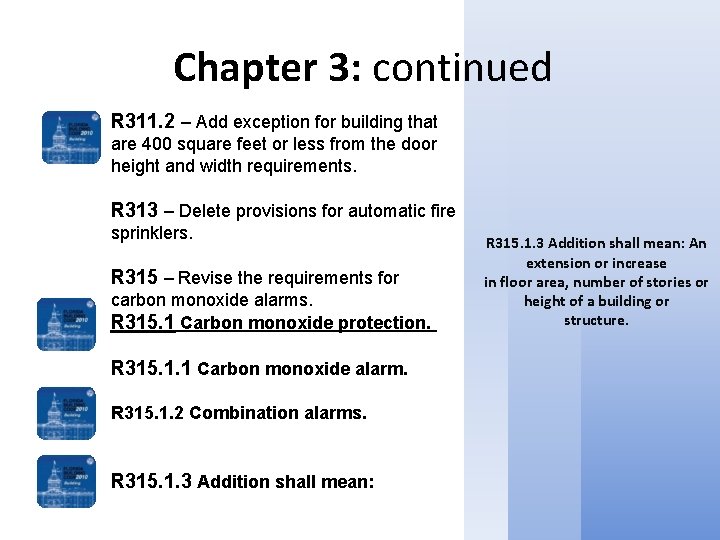 Chapter 3: continued R 311. 2 – Add exception for building that are 400