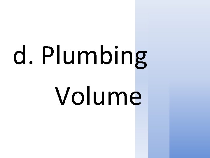 d. Plumbing Volume 