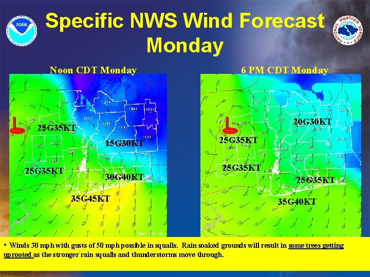 Specific NWS Wind Forecast Monday Noon CDT Monday 6 PM CDT Monday 20 G