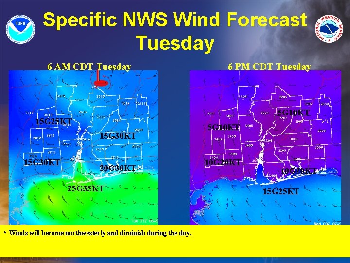 Specific NWS Wind Forecast Tuesday 6 AM CDT Tuesday 5 G 10 KT 15