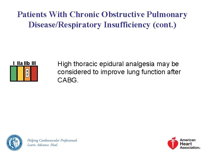 Patients With Chronic Obstructive Pulmonary Disease/Respiratory Insufficiency (cont. ) I IIa IIb III High