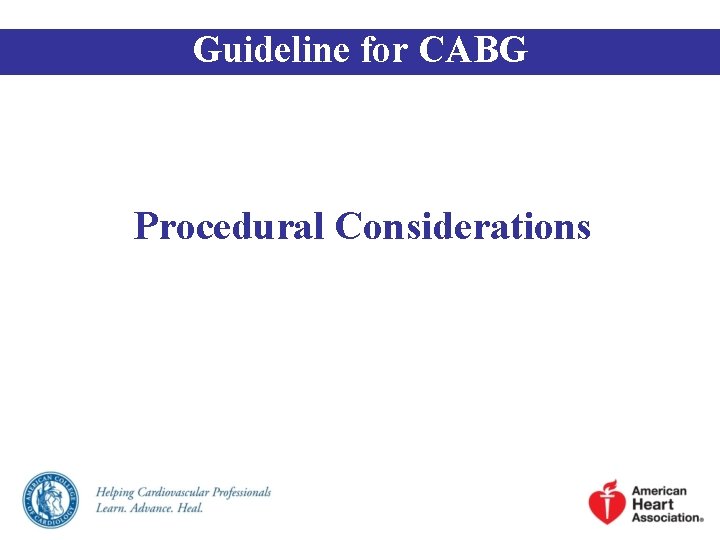 Guideline for CABG Procedural Considerations 