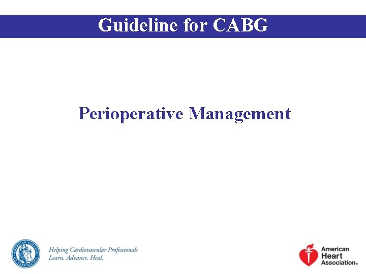 Guideline for CABG Perioperative Management 