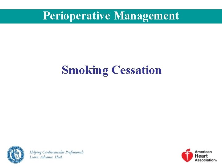 Perioperative Management Smoking Cessation Perioperative Management Smoking Cessation