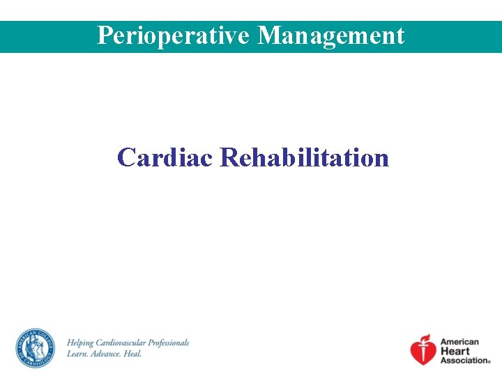 Perioperative Management Cardiac Rehabilitation 
