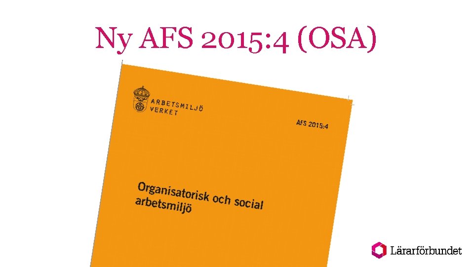 Ny AFS 2015: 4 (OSA) 