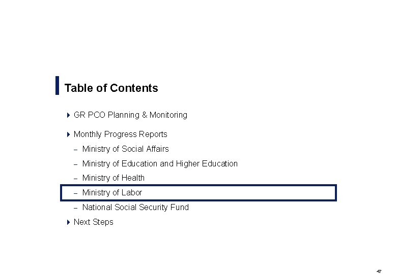 Table of Contents 4 GR PCO Planning & Monitoring 4 Monthly Progress Reports –