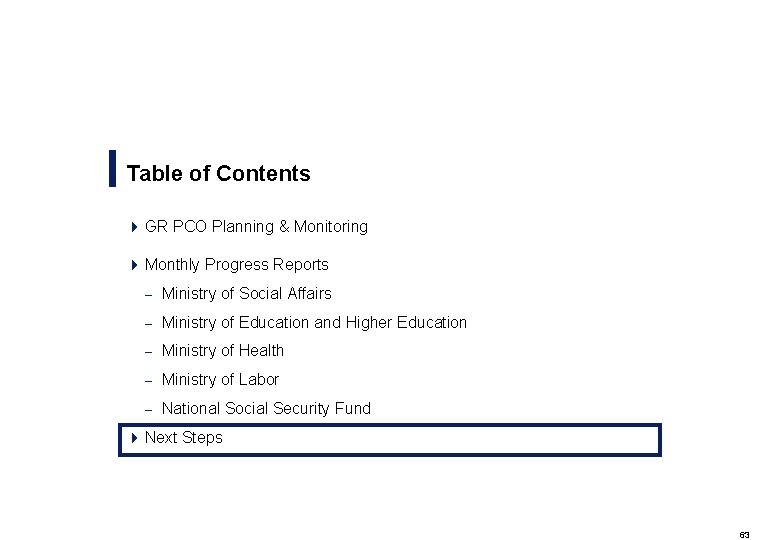 Table of Contents 4 GR PCO Planning & Monitoring 4 Monthly Progress Reports –