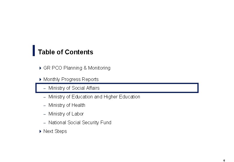 Table of Contents 4 GR PCO Planning & Monitoring 4 Monthly Progress Reports –