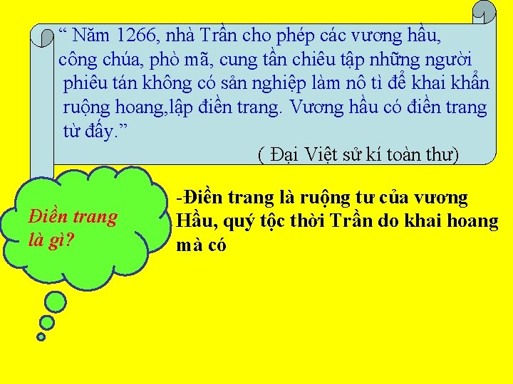 “ Năm 1266, nhà Trần cho phép các vương hầu, công chúa, phò mã,