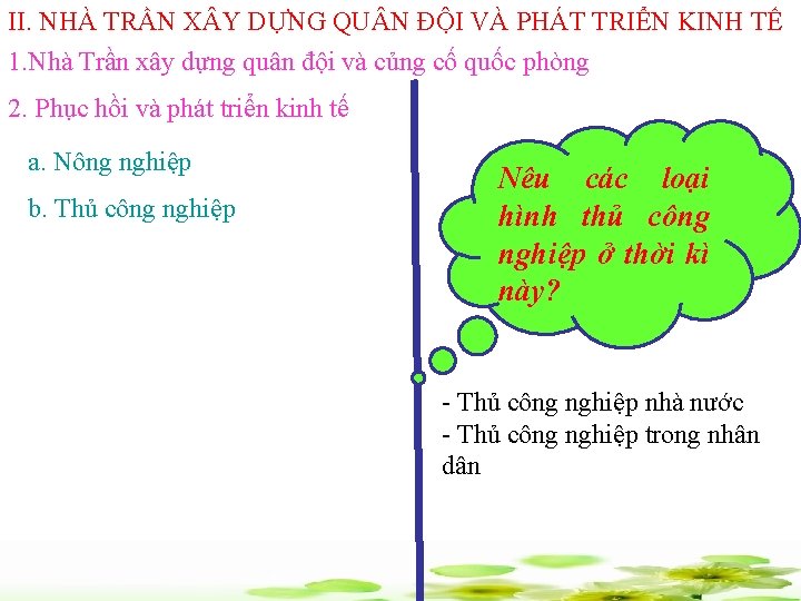 II. NHÀ TRẦN X Y DỰNG QU N ĐỘI VÀ PHÁT TRIỂN KINH TẾ