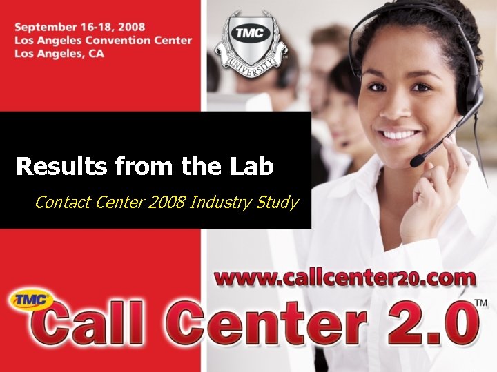 Results from the Lab Contact Center 2008 Industry Study 