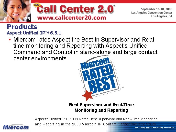 25 Products Aspect Unified IPTM 6. 5. 1 • Miercom rates Aspect the Best