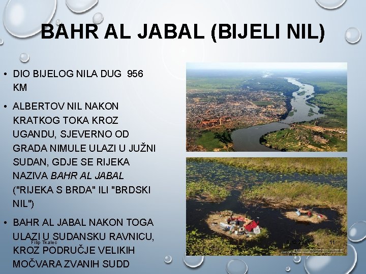 BAHR AL JABAL (BIJELI NIL) • DIO BIJELOG NILA DUG 956 KM • ALBERTOV