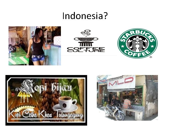 Indonesia? 
