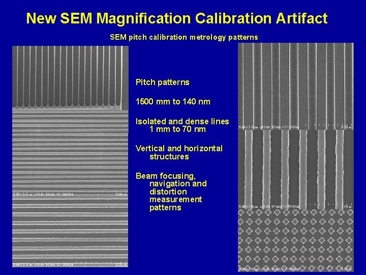 New SEM Magnification Calibration Artifact SEM pitch calibration metrology patterns Pitch patterns 1500 mm
