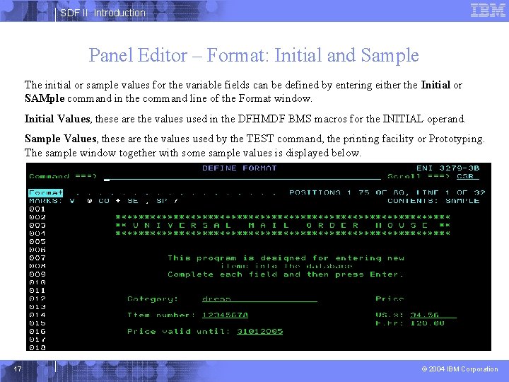 SDF II Introduction Panel Editor – Format: Initial and Sample The initial or sample