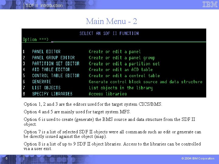 SDF II Introduction Main Menu - 2 Option 1, 2 and 3 are the