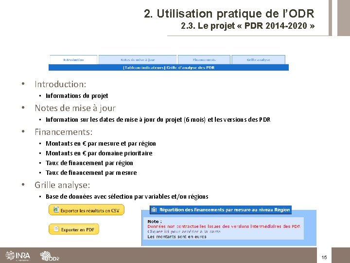 2. Utilisation pratique de l’ODR 2. 3. Le projet « PDR 2014 -2020 »