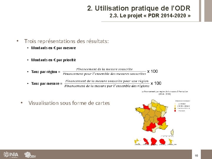 2. Utilisation pratique de l’ODR 2. 3. Le projet « PDR 2014 -2020 »