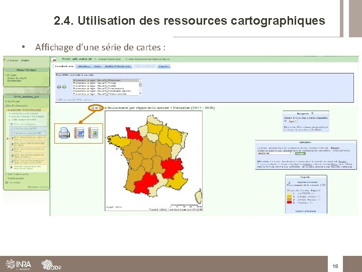 2. 4. Utilisation des ressources cartographiques • Affichage d’une série de cartes : 18