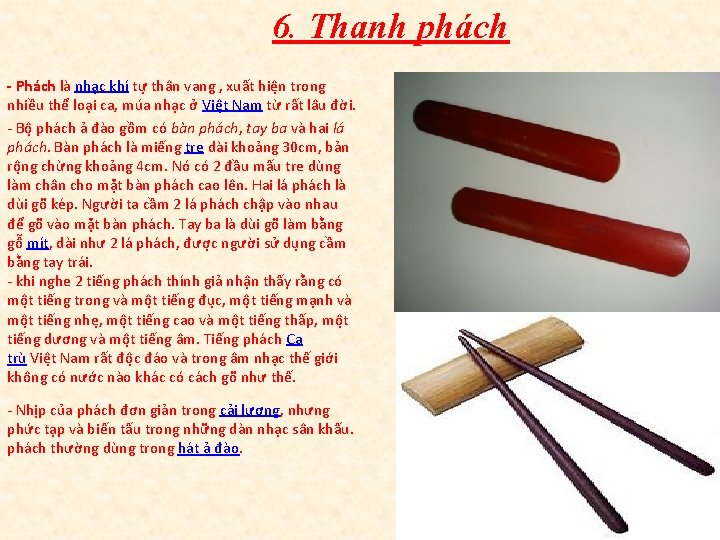 6. Thanh phách - Phách là nhạc khí tự thân vang , xuất hiện