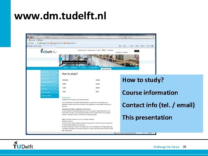 www. dm. tudelft. nl How to study? Course information Contact info (tel. / email)