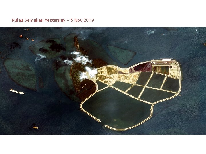Pulau Semakau Yesterday – 5 Nov 2009 