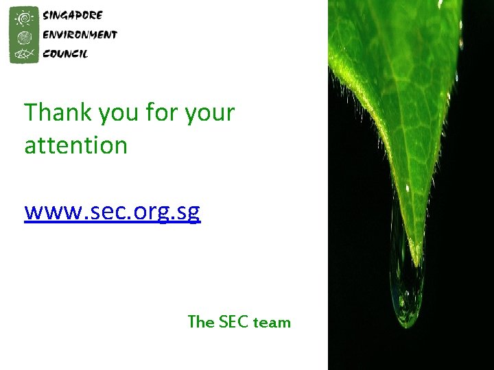 Thank you for your attention www. sec. org. sg The SEC team 