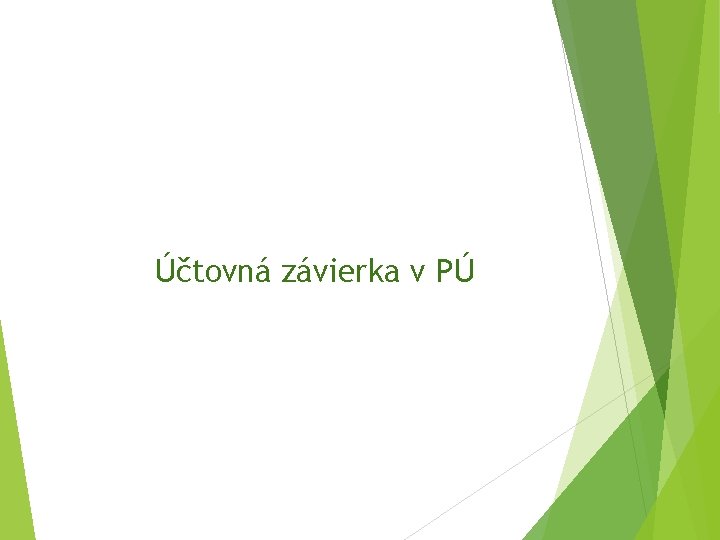 Účtovná závierka v PÚ 