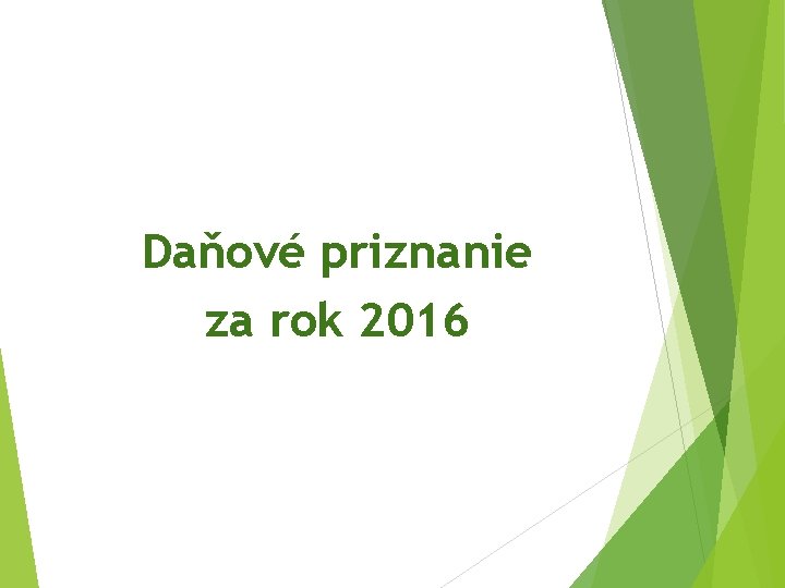 Daňové priznanie za rok 2016 