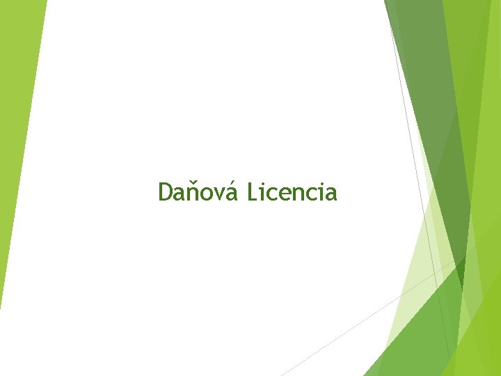 Daňová Licencia 