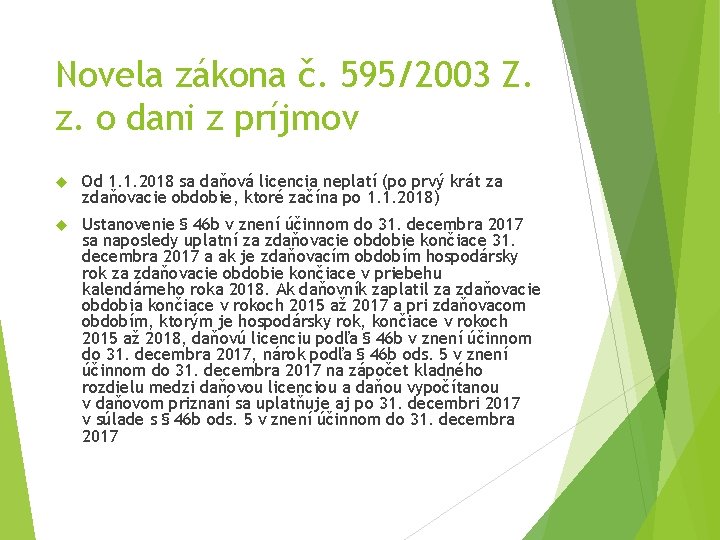 Novela zákona č. 595/2003 Z. z. o dani z príjmov Od 1. 1. 2018