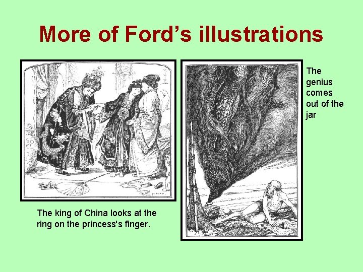 More of Ford’s illustrations The genius comes out of the jar The king of