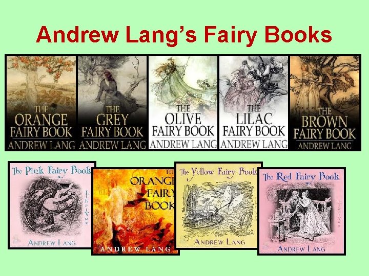 Andrew Lang’s Fairy Books 