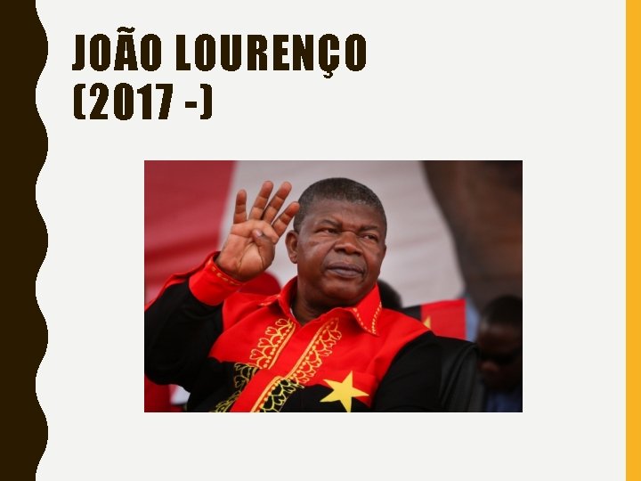 JOÃO LOURENÇO (2017 -) 