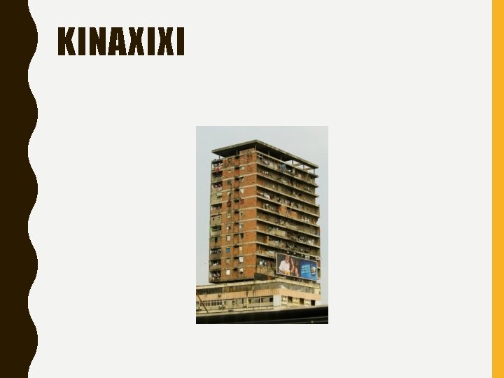 KINAXIXI 
