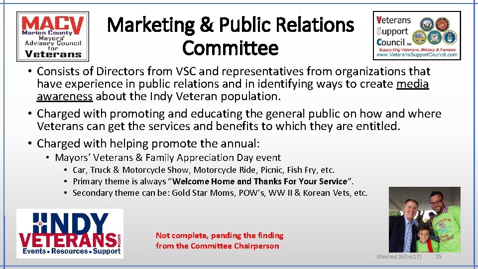 Marketing & Public Relations Committee • Consists of Directors from VSC and representatives from