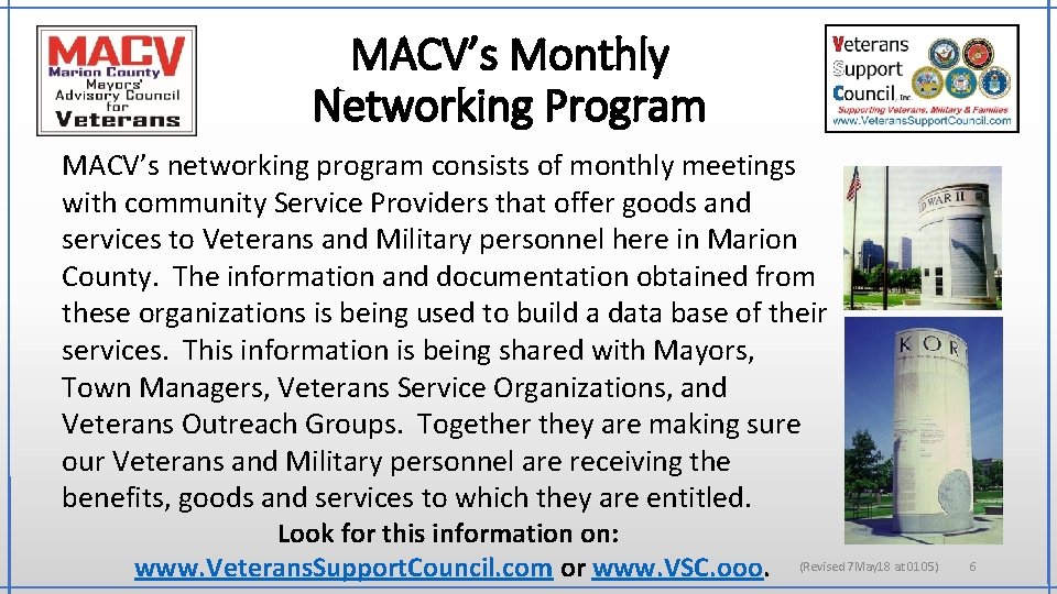 MACV’s Monthly Networking Program MACV’s networking program consists of monthly meetings with community Service