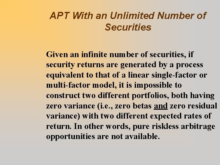 APT With an Unlimited Number of Securities Given an infinite number of securities, if