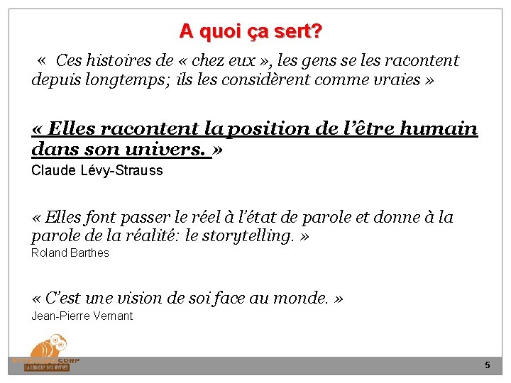  A quoi ça sert? « Ces histoires de « chez eux » ,