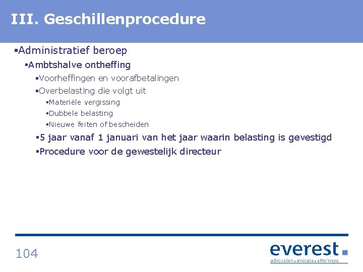 Titel. Geschillenprocedure III. §Administratief beroep §Ambtshalve ontheffing §Voorheffingen en voorafbetalingen §Overbelasting die volgt uit