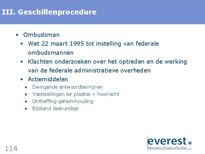 III. Geschillenprocedure § Ombudsman § Wet 22 maart 1995 tot instelling van federale ombudsmannen