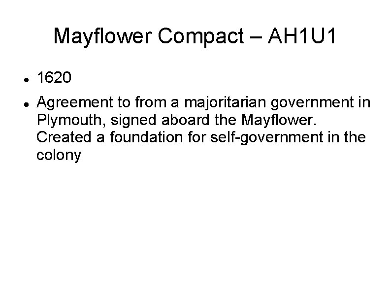 Mayflower Compact – AH 1 U 1 1620 Agreement to from a majoritarian government