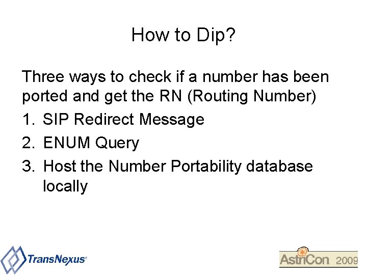 How to Dip? Three ways to check if a number has been ported and
