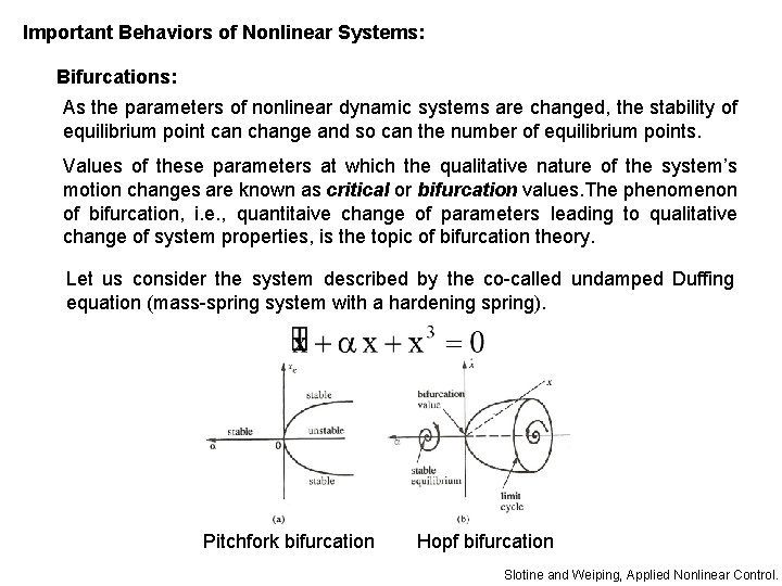 Important Behaviors of Nonlinear Systems: Bifurcations: As the parameters of nonlinear dynamic systems are Important Behaviors of Nonlinear Systems: Bifurcations: As the parameters of nonlinear dynamic systems are