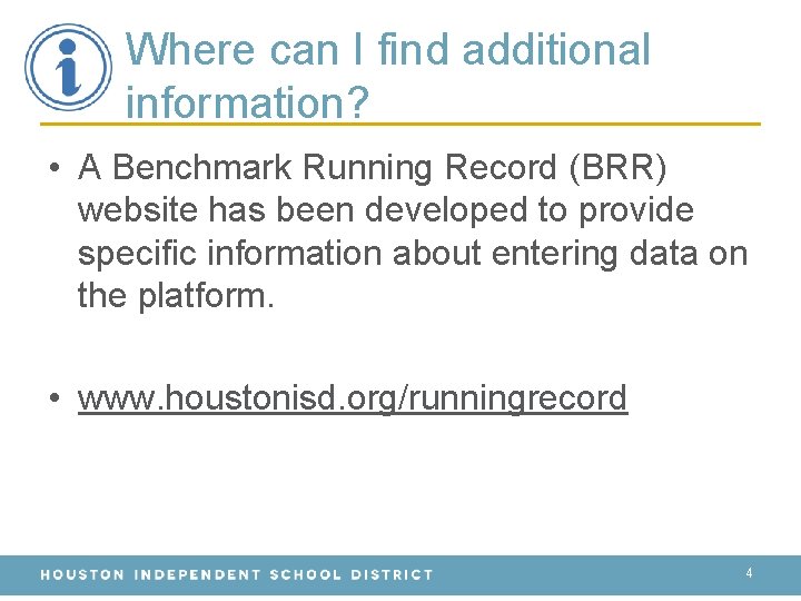 Where can I find additional information? • A Benchmark Running Record (BRR) website has